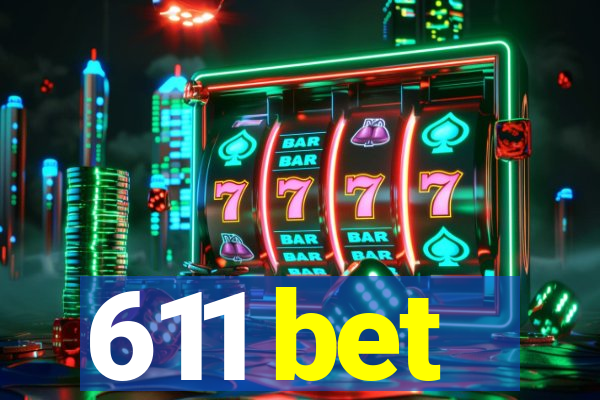 611 bet